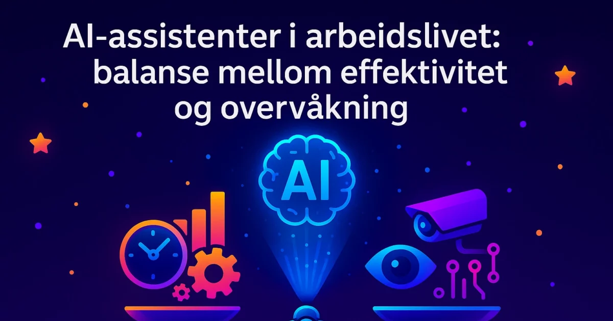 Futuristisk illustrasjon av AI-assistenter i arbeidslivet – en vektbalanse mellom effektivitet med klokke og grafer på den ene siden, og overvåkning med kamera og øye på den andre.