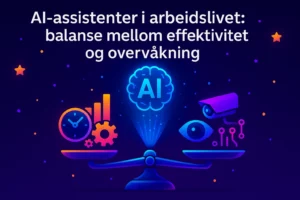 Futuristisk illustrasjon av AI-assistenter i arbeidslivet – en vektbalanse mellom effektivitet med klokke og grafer på den ene siden, og overvåkning med kamera og øye på den andre.