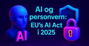 Futuristisk illustrasjon av AI og personvern i EU’s AI Act 2025 title