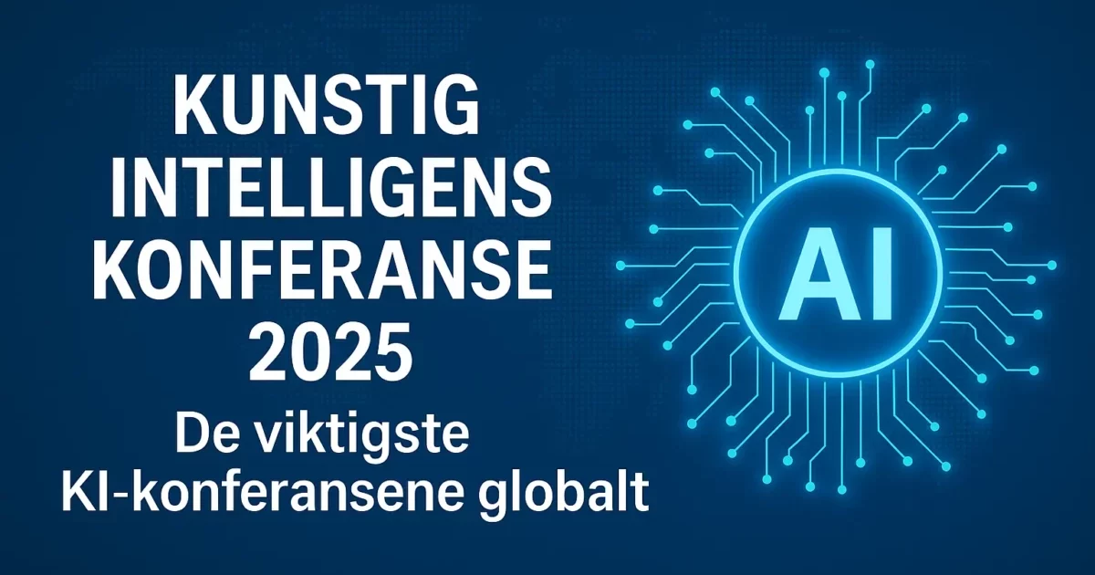 Kunstig intelligens konferanse 2025 – Topp AI-konferanser
