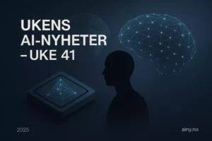 Ukens AI-nyheter: uke 41 / 2025